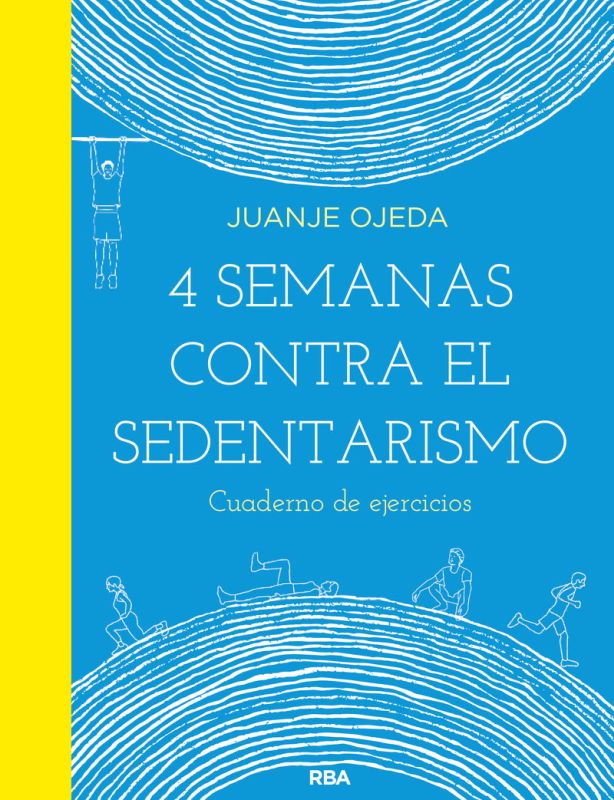 4 semanas contra el sedentarismo - Juan Jesus Ojeda Croissier