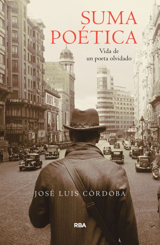 suma poetica - vida de un poeta olvidado - Jose Luis Cordoba