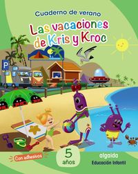 5 años - cuad de verano - las vacaciones de kris y kroc