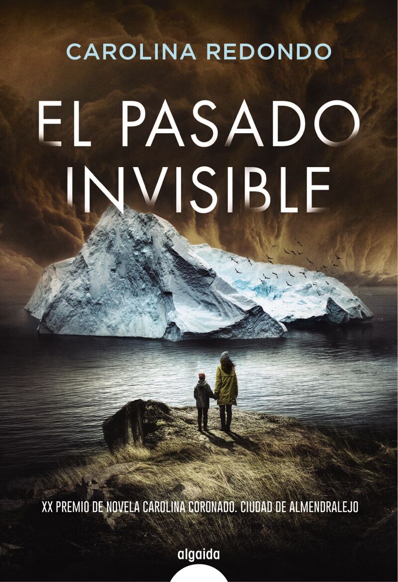 el pasado invisible - Carolina Redondo