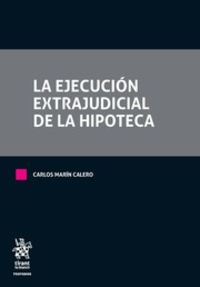 EJECUCION EXTRAJUDICIAL DE LA HIPOTECA, LA