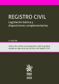 (5 ED) REGISTRO CIVIL - LEGISLACION BASICA Y DISPOSICIONES COMPLEMENTARIAS