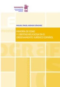 MINORIA DE EDAD Y LIBERTAD RELIGIOSA EN EL ORDENAMIENTO JURIDICO ESPAÑOL