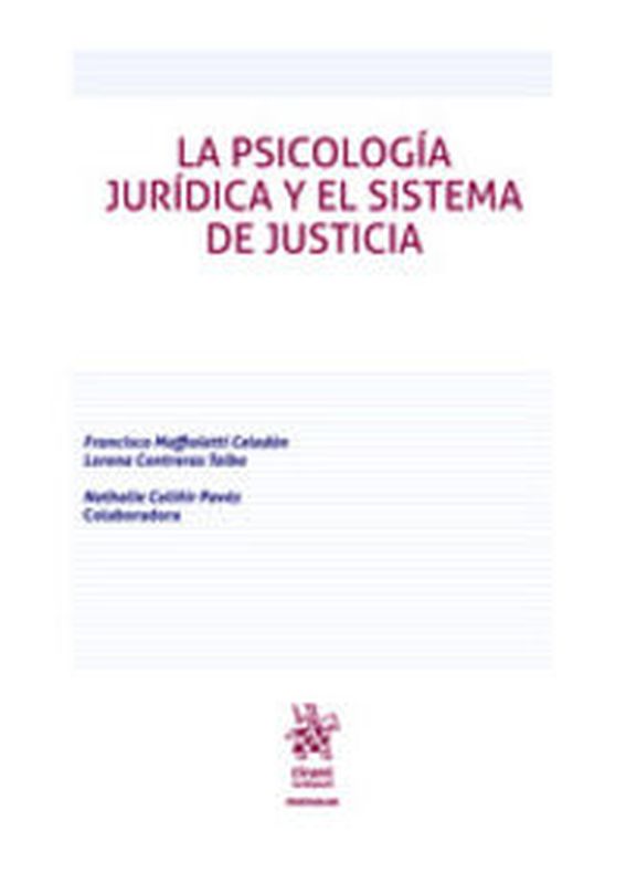 psicologia juridica y el sistema de justicia, la (chile) - Francisco Maffioletti Celedon