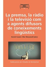 La Radio I La Televisio Com A Agents Difusors De Coneixements Linguistics, La premsa