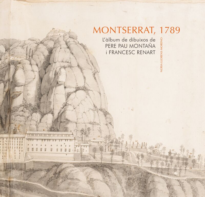 montserrat 1789. l'album de dibuixos de pere pau montaña i francesc renart - Nuria Llorens Moreno