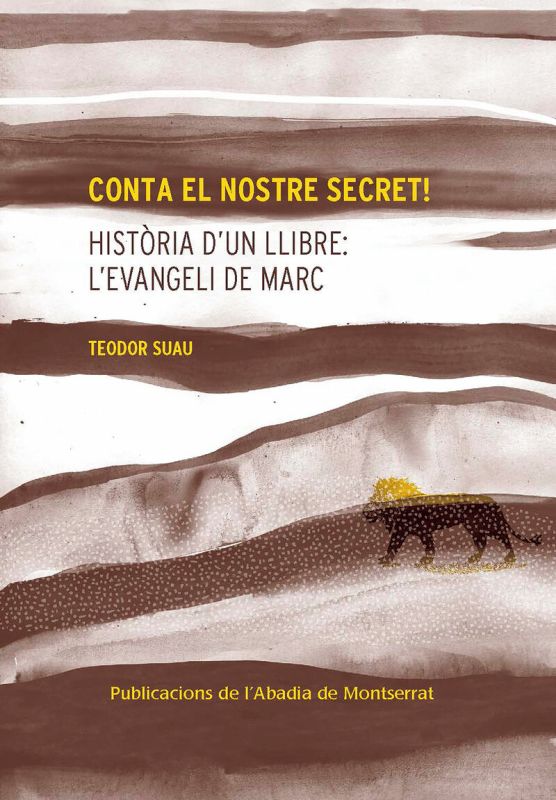 CONTA EL NOSTRE SECRET! - HISTORIA D'UN LLIBRE: L'EVANGELI DE MARC