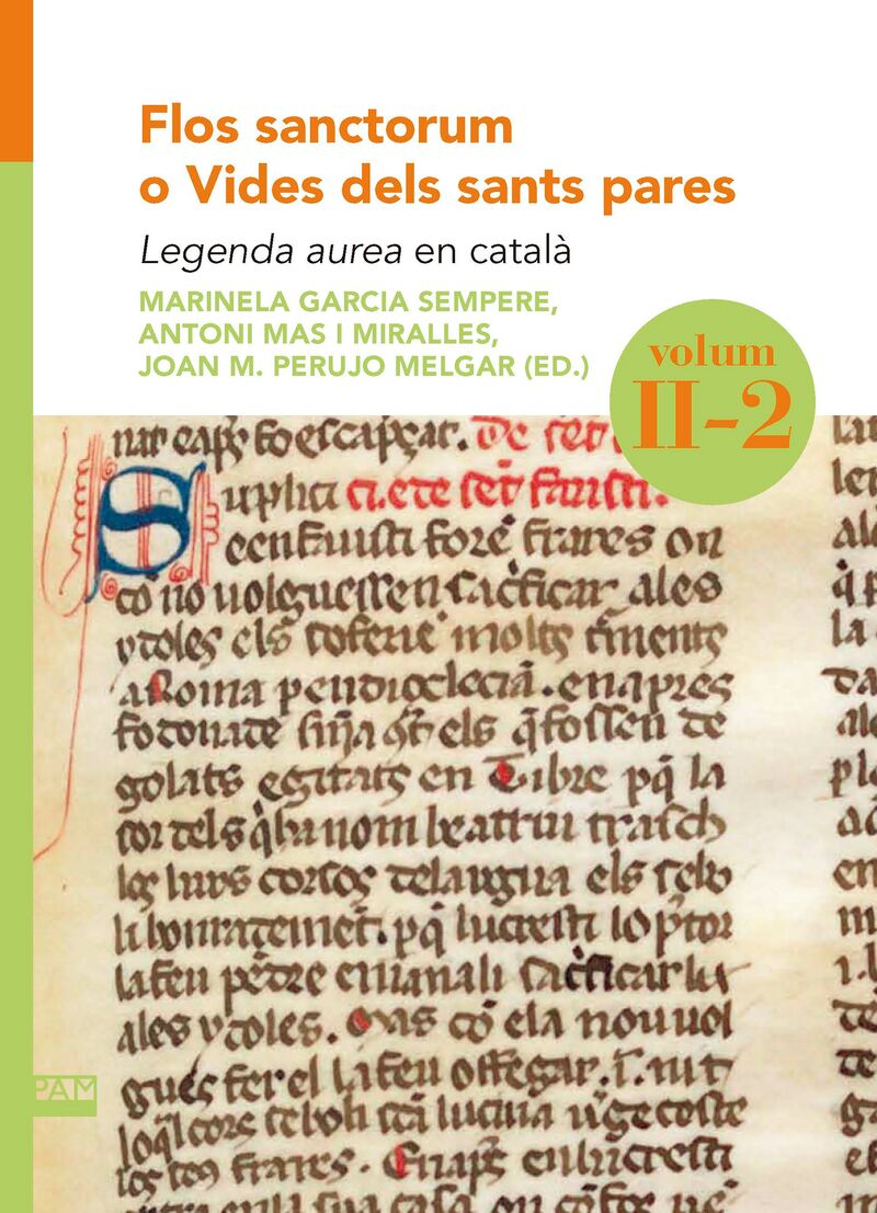 flos sanctorum o vides dels sants pares. volum ii-2 - legenda aurea en catala - Marinela Garcia Sempere / Antoni Mar Miralles