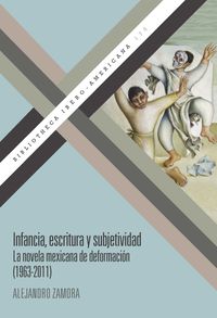 infancia, escritura y subjetividad - la novela mexicana de
