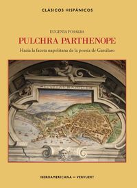 pulchra parthenope - hacia la faceta napolitana de la poesi - Eugenia Fosalba