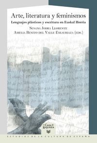 arte, literatura y feminismos - lenguajes plasticos y escri - S. Jodra Llorente (coord) / A. Benito Del Valle (coord)