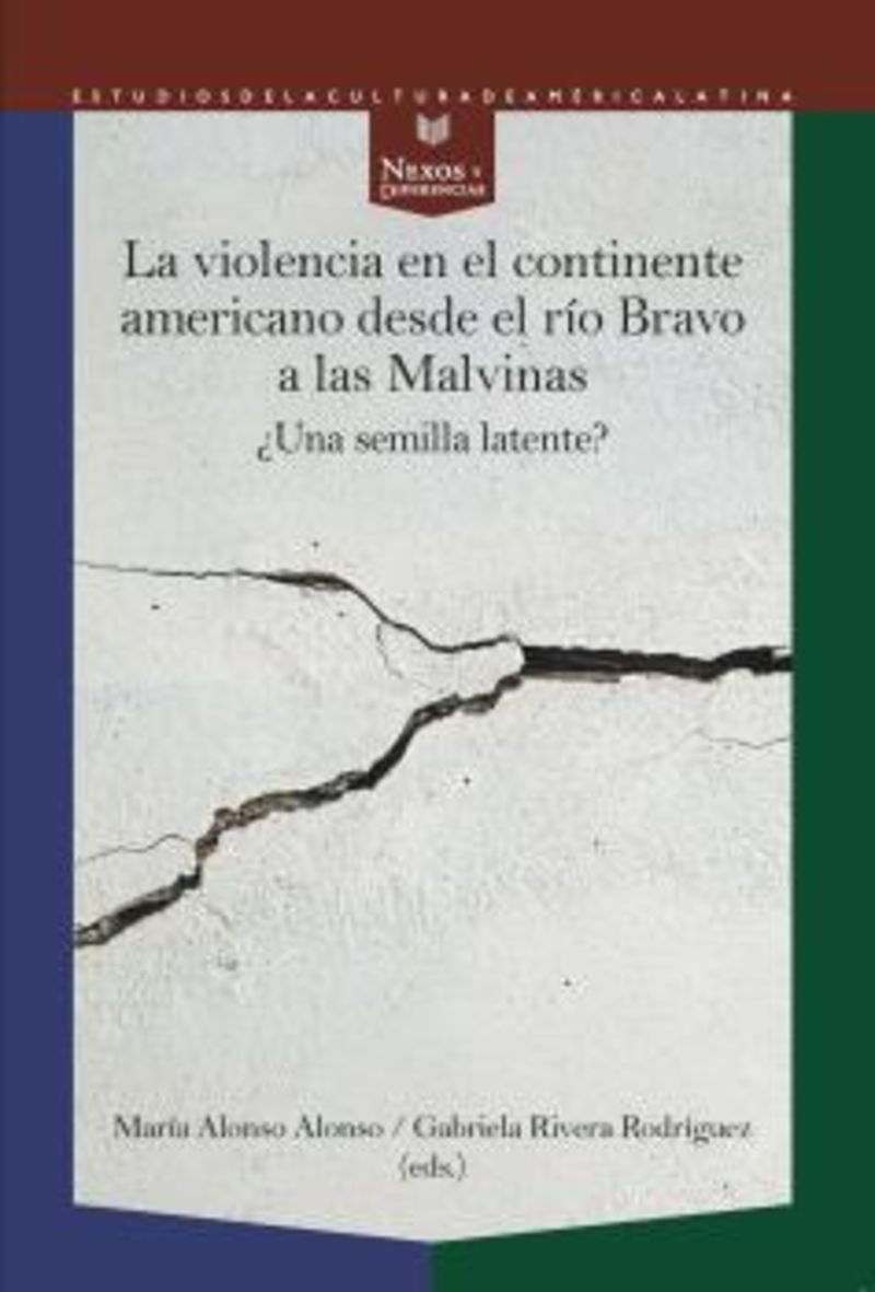 la violencia en el continente americano desde el rio bravo - Maria Alonso Alonso / Gabriela Rivera Rodrigue