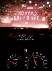 (3 ed) actuacion integral en accidentes de trafico - Luis Carlos Redondo Castan