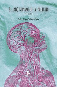 El (2 ed) lado humano de la medicina - Carlos Alejandro Ortega Perez