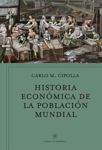 historia economica de la poblacion mundial - Carlo M. Cipolla