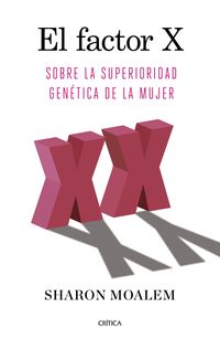 factor x, el - sobre la superioridad genetica de la mujer