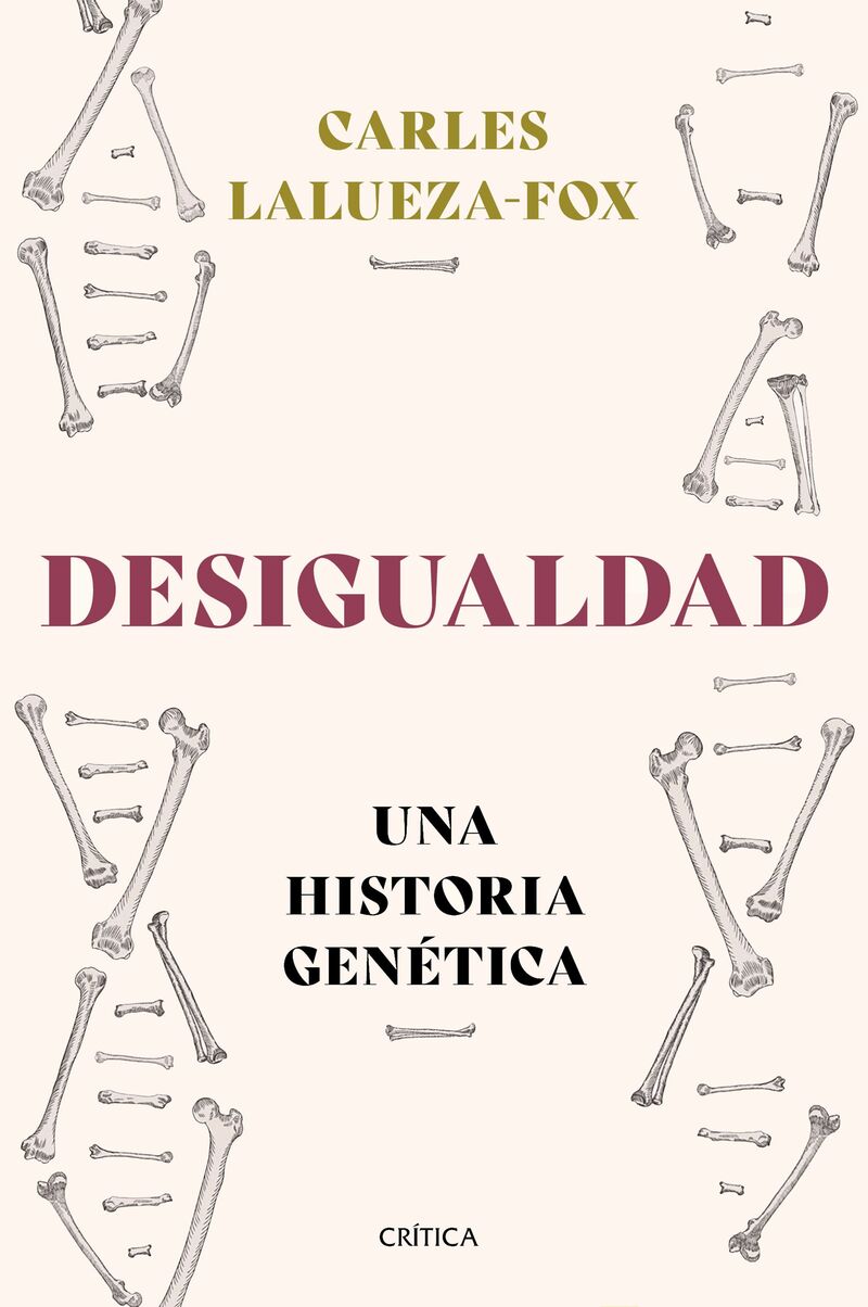 desigualdad - una historia genetica - Carles Lalueza-Fox
