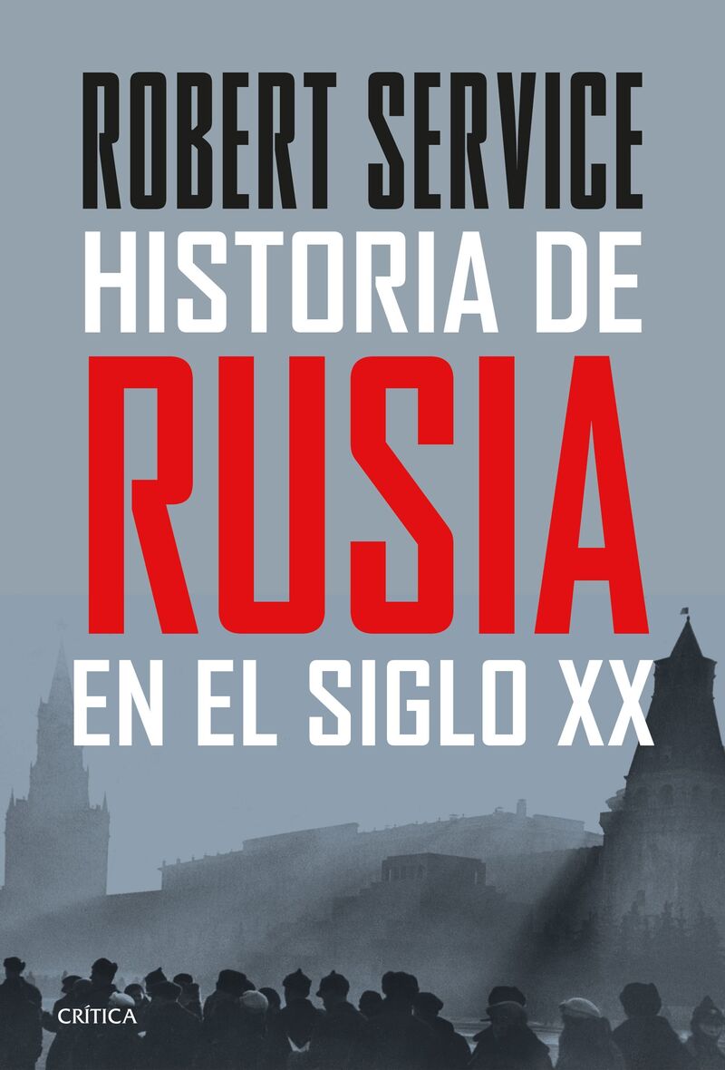 historia de rusia en el siglo xx - Robert Service