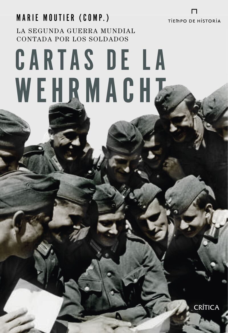 cartas de la wehrmacht - la segunda guerra mundial contada por los soldados - Marie Moutier