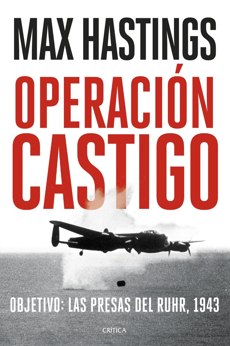 OPERACION CASTIGO - OBJETIVO: LAS PRESAS DEL RUHR, 1943