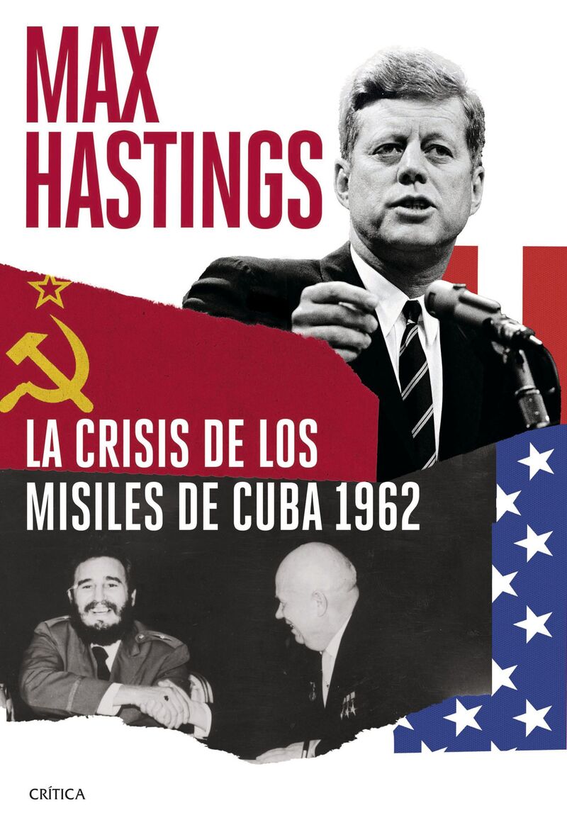 la crisis de los misiles de cuba 1962 - Max Hastings