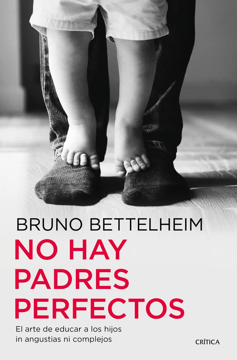 no hay padres perfectos - Bruno Bettelheim