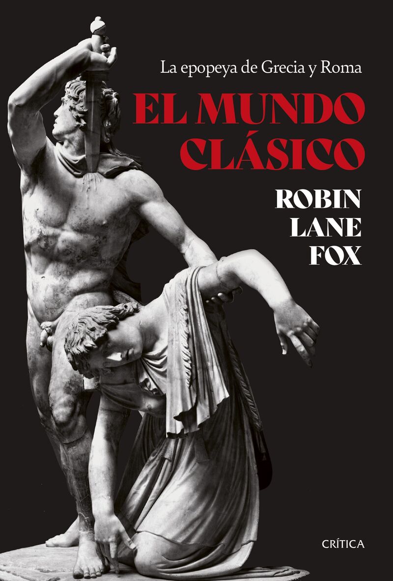 el mundo clasico - Robin Lane Fox