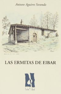 Las ermitas de eibar - Antxon Aguirre Sorondo