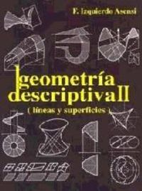 geometria descriptiva ii - lineas y superficies - F. Izquierdo Asensi