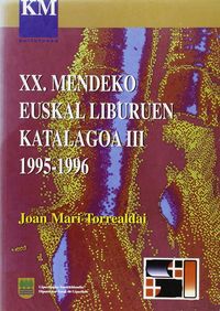 (iii) xx. mendeko euskal liburuen katalogoa (1995-1996) - Joan Mari Torrealdai