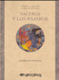 valeria y los pajaros - Jose Sanchis Sinisterra