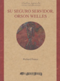 su seguro servidor, orson welles - Richard France