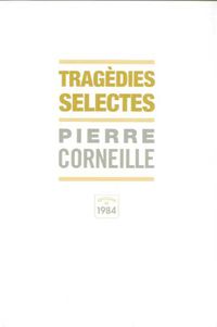 tragedies selectes - Pierre Corneille