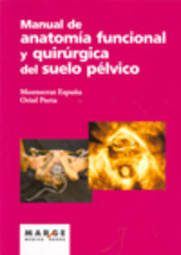 manual de anatomia funcional y quirurgica del suelo pelvico - Oriol Porta