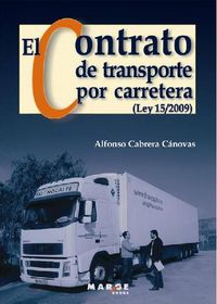 EL CONTRATO DE TRANSPORTE POR CARRETERA (LEY 15 / 2009)