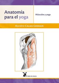 anatomia para el yoga - musculos y yoga - Blandine Calais-Germain