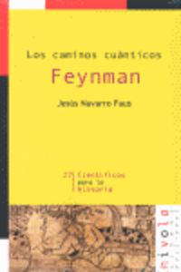 feynman - los caminos cuanticos - Jesus Navarro Faus