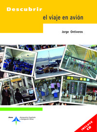 descubrir el viaje en avion (+cd) - Jorge Ontiveros