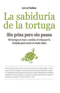 SABIDURIA DE LA TORTUGA, LA - SIN PRISAS PERO SIN PAUSA