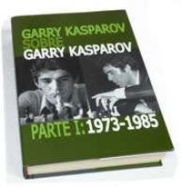 garry kasparov sobre garry kasparov i - Garry Kasparov
