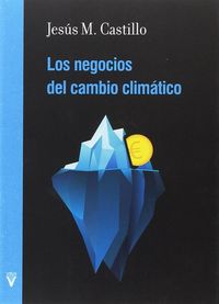 NEGOCIOS DEL CAMBIO CLIMATICO, LOS