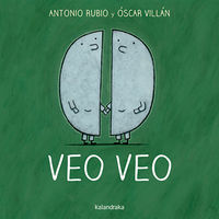 veo veo - Antonio Rubio / Oscar Villan (il. )