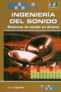 INGENIERIA DEL SONIDO - SISTEMAS DE SONIDO DIRECTO