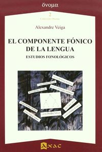 El componente fonico de la lengua - Alexandre Veiga