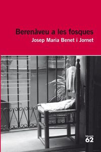 berenaveu a les fosques - Josep Maria Benet Jornet