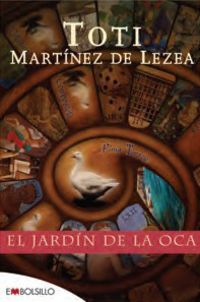 El jardin de la oca - Toti Martinez De Lezea