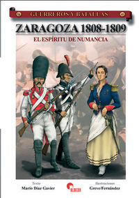 ZARAGOZA 1808-1809 - EL ESPIRITU DE NUMANCIA