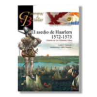 ASEDIO DE HAARLEM 1572-1573 - GUERRA DE LOS OCHENTA AÑOS