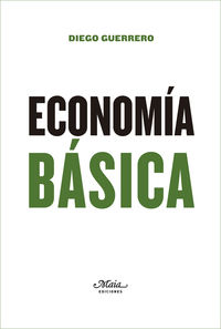 ECONOMIA BASICA - UN MANUAL DE ECONOMIA POLITICA