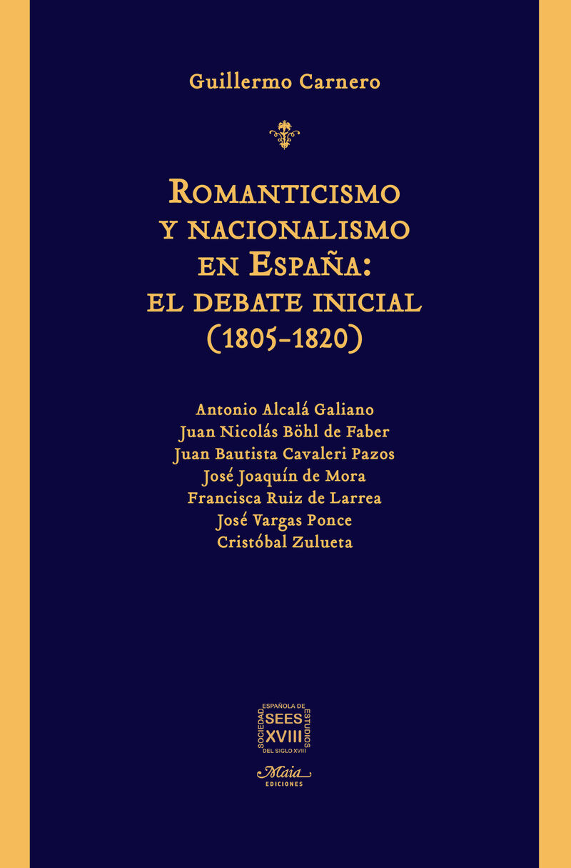 ROMANTICISMO Y NACIONALISMO EN ESPAÑA: EL DEBATE INICIAL (1805-1820) - DOCUMENTOS